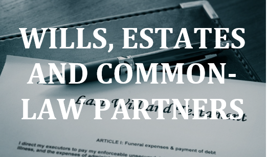 Wills, estates and common law partners legal discussion from Timothy Sullivan