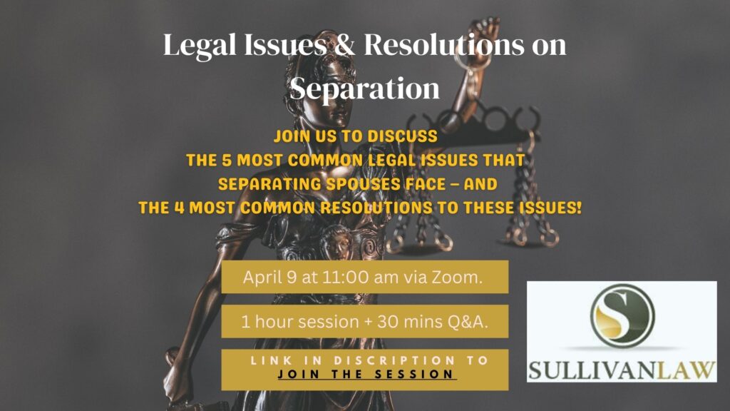 Legal issues around separation and divorce from Tim Sullivan, lawyer at SullivanLaw in Ottawa